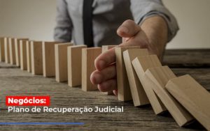 Negocios Plano De Recuperacao Judicial Notícias E Artigos Contábeis - Ágil Contabilidade