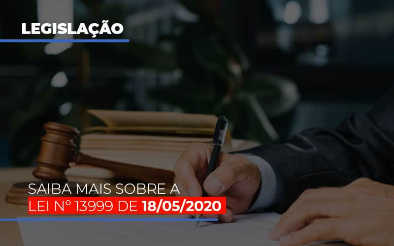 Lei N 13999 De 18 05 2020 Notícias E Artigos Contábeis - Ágil Contabilidade